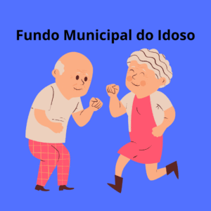 Fundo Municipal do Idoso: Gestão, Orçamento, Finanças e Captação de Recursos