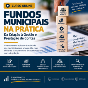 Fundos Municipais na Prática: Da Criação à Gestão e Prestação de Contas